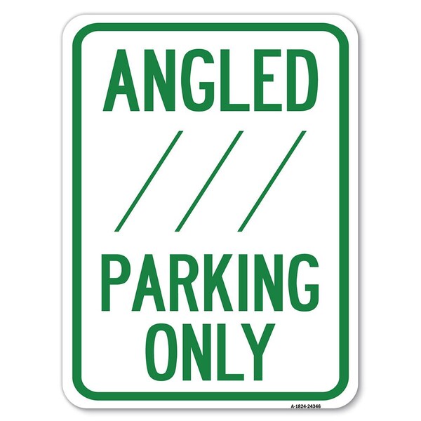 Signmission Angle Parking W/ Bidirectional Arrow 1 Heavy-Gauge Alum Rust Proof Parking, 18" x 24", A-1824-24346 A-1824-24346 - main